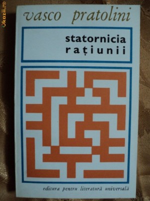 STATORNICIA RATIUNII - VASCO PRATOLINI foto