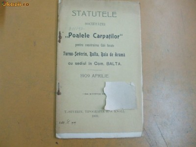 Statut Soc. ,,Poalele Carpatilor&amp;quot; Balta T. Severin 1909 foto