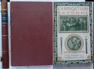Albert Savine , L&amp;#039;abdication de Bayonne , interbelica foto