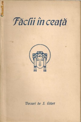 S. Gilort - Faclii in ceata - versuri foto