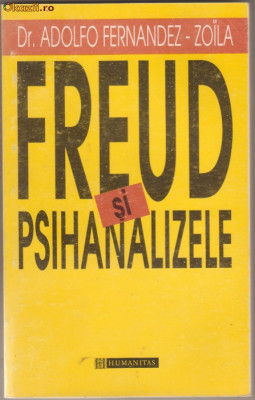 Dr.A.Fernandez-Zoila / FREUD SI PSIHANALIZELE foto