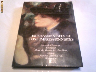 ALBUM IMPRESSIONNISTES ET POST- IMPRESSIONNISTES ~ Musee de l&amp;#039;Ermitage, Leningrad, Musee des Beaux-Art Pouchkine, Moscou, National Gallery of Art foto