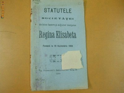 Statute Soc. binefacere ,,Regina Elisabeta&amp;quot; Buc. 1908 foto