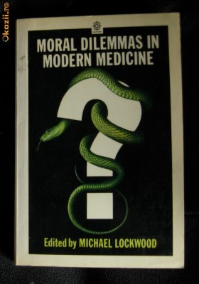 M Lockwood (Ed.) Moral Dilemmas in Modern Medicine Oxford 1985 foto
