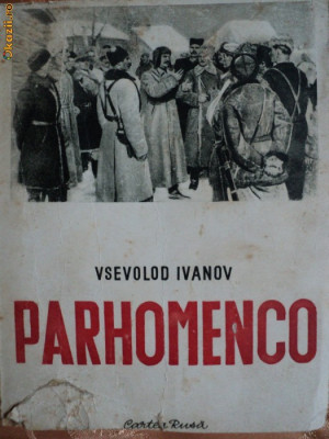 PARHOMENCO - VSEVOLOD IVANOV - cartea rusa foto