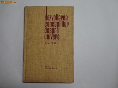 Dezvoltarea conceptiilor despre univers I.G.Perel,r19 foto