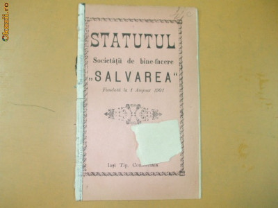 Statute Soc. binefacere ,,Salvarea&amp;quot; Iasi 1901 foto