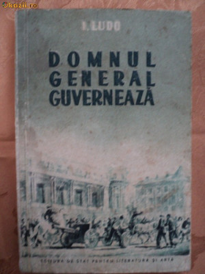 DOMNUL GENERAL GUVERNEAZA - I.LUDO foto