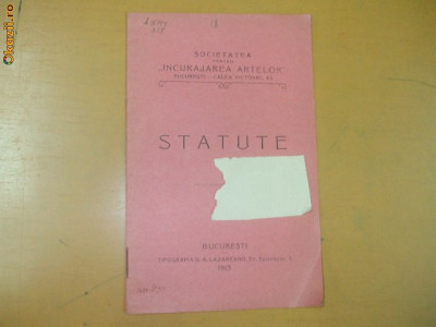 Statute Soc. pt. incurajarea artelor Buc. 1913 foto