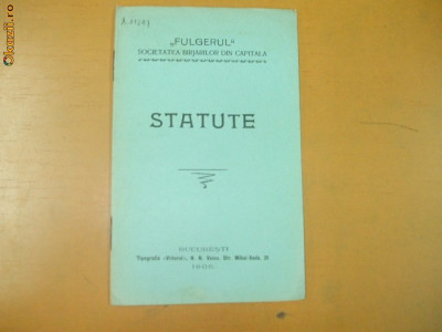 Statute Soc. birjari Capitala ,,Fulgerul&amp;quot; Buc. 1906 foto