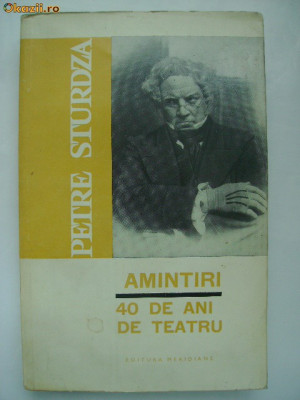 Petre Sturdza - Amintiri, 40 de ani de teatru, 1966 foto