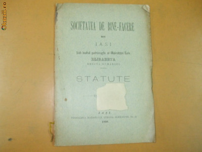 Statute Soc. de binefacere din Iasi Iasi 1898 foto