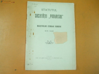 Statute Soc. ,,Progresul&amp;quot; maistri cizmari Iasi 1913 foto