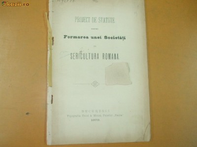 Proiect statut Soc. de sericicultura romana Buc. 1879 foto