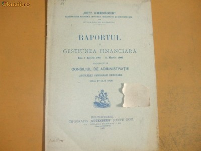 Raport gestiune soc. economie ,,Sf. Gheorghe&amp;quot; Buc. 1908 foto