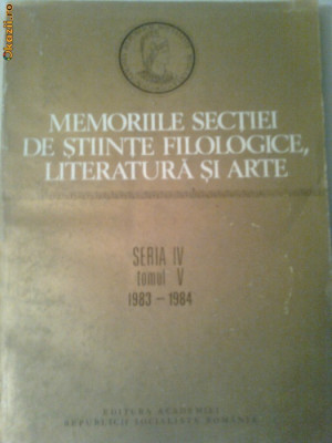 MEMORIILE SECTIILOR DE STIINTE FILOLOGICE,LITERATURA SI ARTE foto