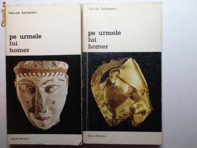 H.Schliemann / Pe urmele lui Homer (2 volume,cu ilustratii) RF18/1 foto