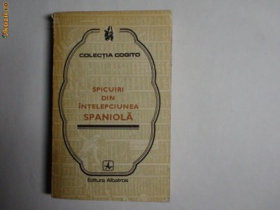 Spicuiri din intelepciunea spaniola (Cogito) foto