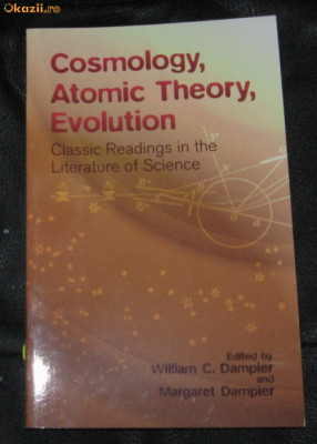 William /Margaret Dampier (eds.) Cosmology, Atomic Theory and Evolution foto
