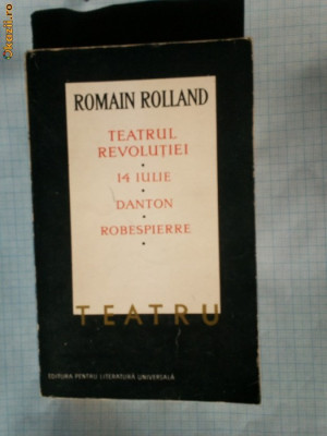 Carte -Teatru : Romain Rolland: Teatrul revolutiei; 14 iulie; Danton; Robespiere foto