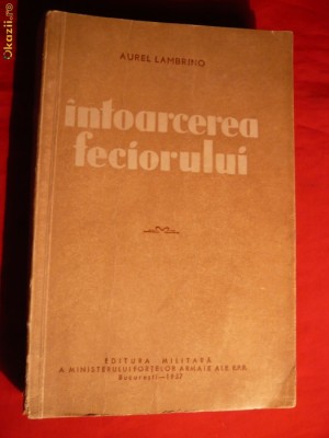 6. A. Lambrino - INTOARCEREA FECIORULUI-Prima Ed. 1957 488 pag. - POVESTIRI foto