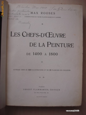 MAX ROOSES - LES CHEFS-D&amp;#039;OEUVRE DE LA PEINTURE DE 1400 A 1800 {editie veche} foto