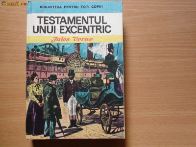 Jules Verne - TESTAMENTUL UNUI EXCENTRIC,R34 foto