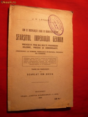 J.H.Lavaur -Sfarsitul Imp. German -Proorociri Celebre-1919 foto