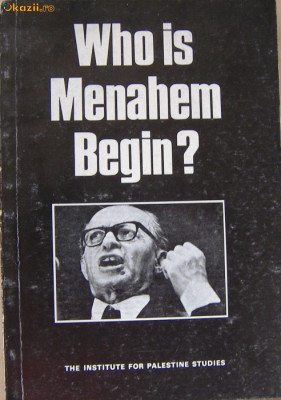 WHO IS MENAHEM BEGIN? The institute For Palestine Studies, &amp;#039;17 foto