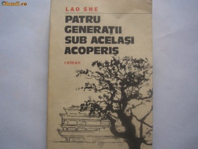 Patru generatii sub acelasi acoperis - Lao She RF3/2 foto