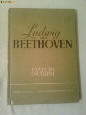 LUDWIG VAN BEETHOVEN ~ VIATA IN IMAGINI foto