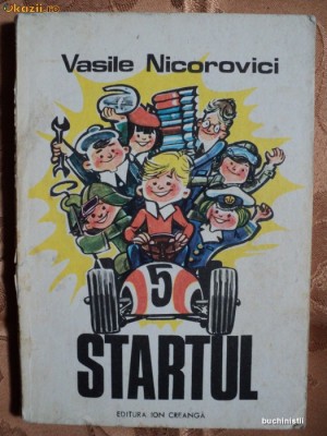 STARTUL - VASILE NICOROVICI - carte pentru copii foto