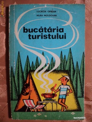 BUCATARIA TURISTULUI - LUCRETIA OPREAN si MURA MOLDOVAN foto