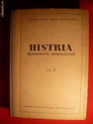 HISTRIA - Monografie Arheologica vol.1 -1954 foto