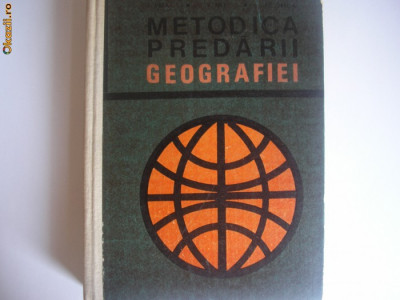 Metodica predarii geografiei S.Veza,V.Hilt ,AlObreja rf14/1 foto