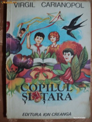 COPILUL SI TARA - VIRGIL CARIANOPOL - carte pentru copii foto