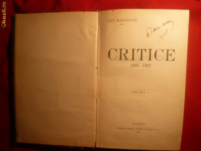 Titu Maiorescu - Critice 1866-1907 - vol I - ed. 1931 foto