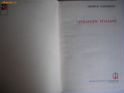 George Lazarescu - CIVILIZATIE ITALIANA r2 foto