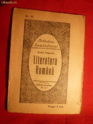 Sextil Puscariu - Literatura Romana - Prima Ed. 1925 foto