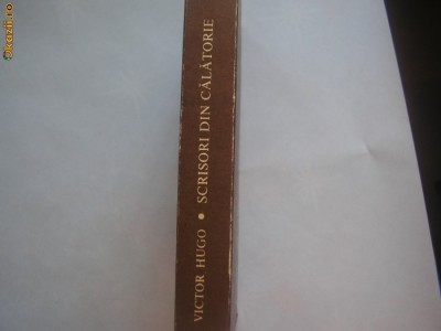 Scrisori din calatorie Victor Hugo{cartonata}, RF18/3 foto