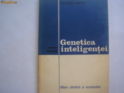 Genetica Inteligentei - Jacques Larmat R7 foto