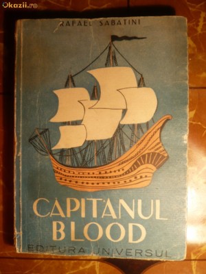 Rafael Sabatini - Capitanul Blood - ed. 1946 foto
