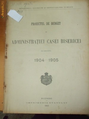 PROIECT BUGET ADMINISTRATIE CASEI BISERICII 1903 BUCURESTI foto