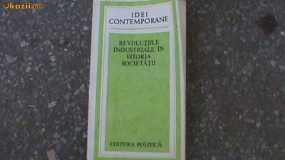 Idei contemporane-Revolutiile industriale in istoria societatii foto