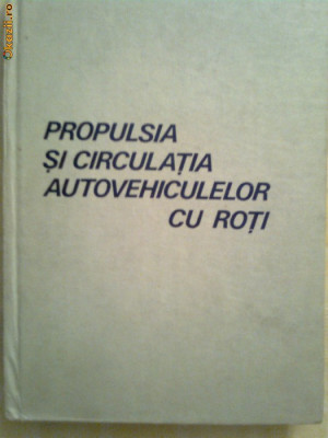 Propulsia si circulatia autovehiculelor cu roti foto