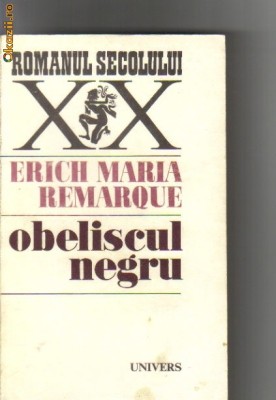 Erich Maria Remarque - Obeliscul negru foto