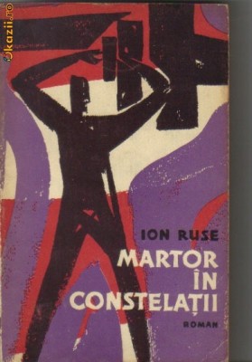 Ion Ruse - Martor in constelatii foto