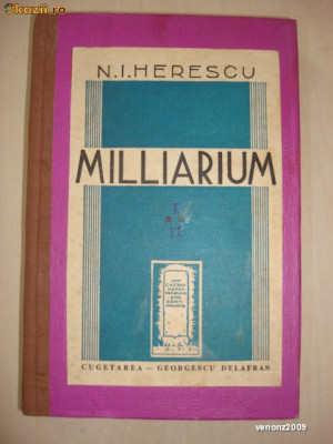 N. I. Herescu - Milliarium (2 vol. colegate, 1941, editie cartonata) foto