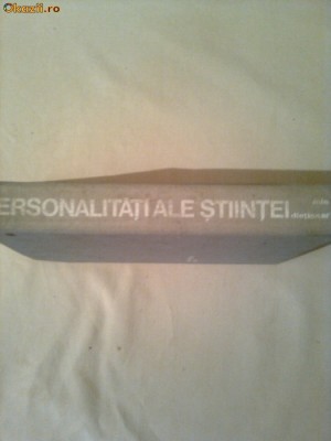 PERSONALITATI ALE STIINTEI - MIC DICTIONAR foto