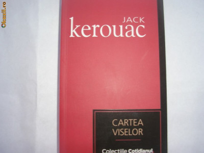 Jack Kerouac - Cartea viselor R7 foto